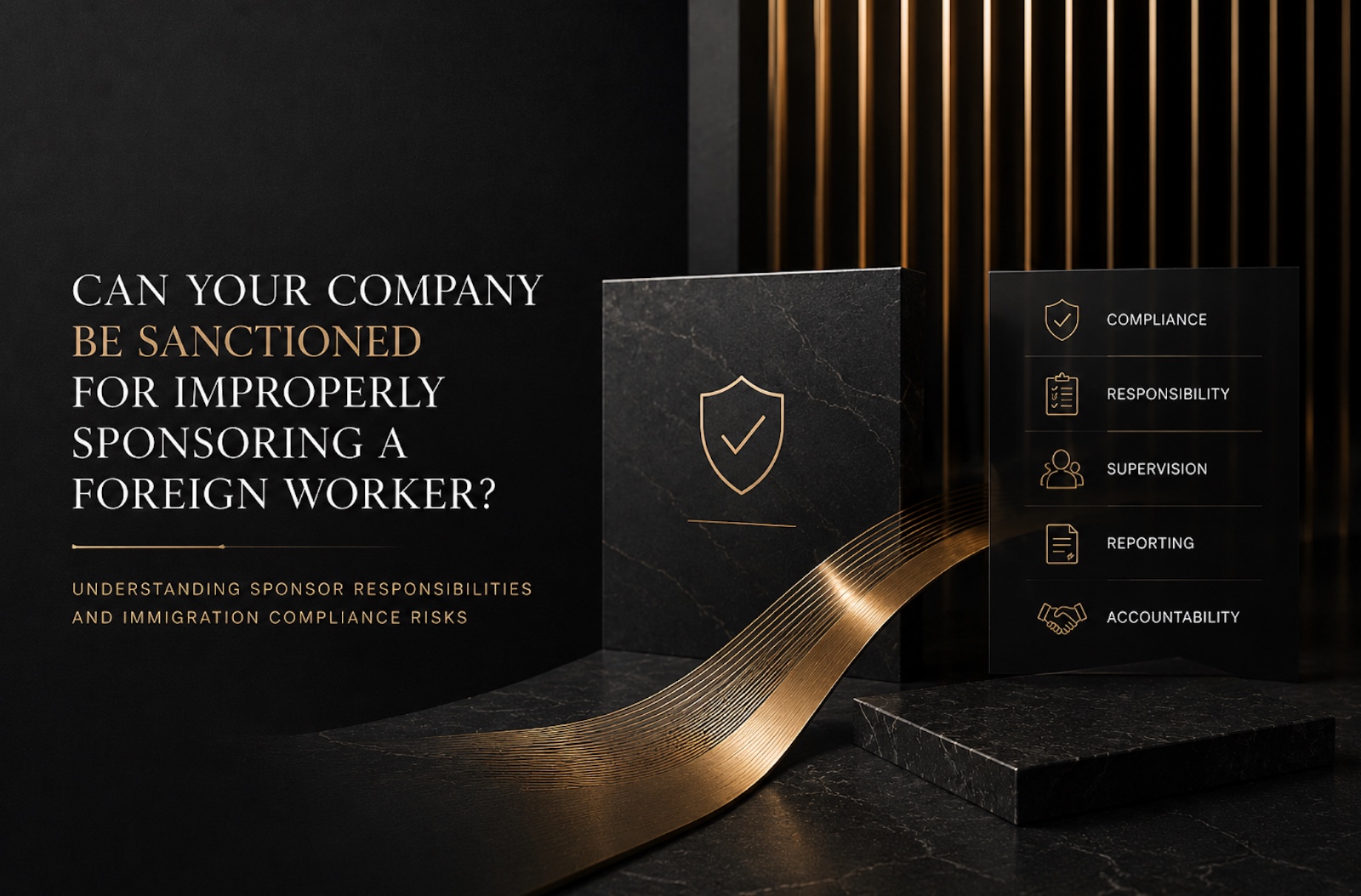 Can Your Company Be Sanctioned for Improperly Sponsoring a Foreign Worker?
