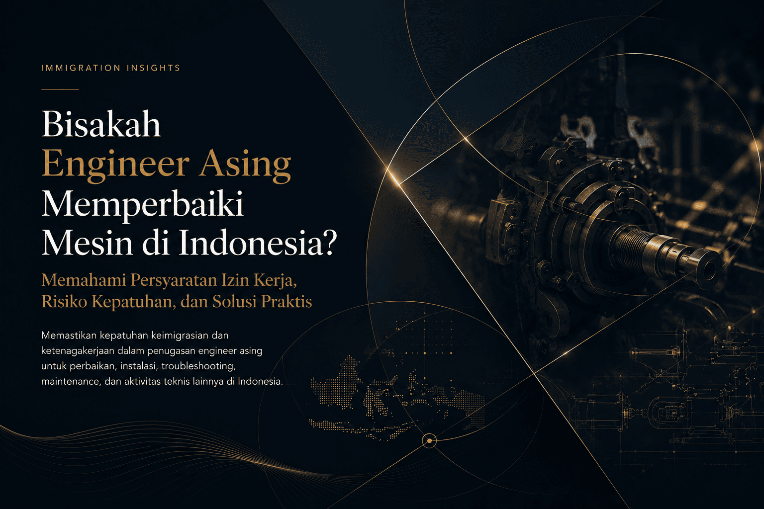 Bisakah Engineer Asing Memperbaiki Mesin di Indonesia?